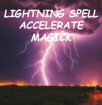 50-200X FULL COVEN LIGHTNING ACCELERATE MAGICK SPEED 7 SCHOLARS MAGICK  - $77.77+