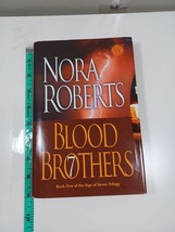 Blood Brothers 7 by nora roberts 2007 hardback/dust jacket - $7.92