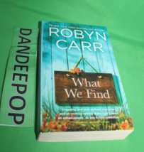 Robyn Carr What We Find Book - £6.22 GBP