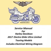 2017 Harley Davidson Electra Glide Ultra Limited Touring Models Service Manual - $25.95