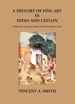 A History Of Fine Art In India And Ceylon From The Earliest Times To [Hardcover] - £49.12 GBP