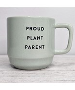 PROUD PLANT PARENT Coffee Mug Green Ceramic w/Succulent in Mug - $150.34 MXN