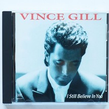 Vince Gill - I Still Believe In You  (CD, 1992) MCA Records Country - £1.75 GBP