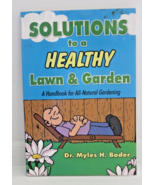 Solutions to a Healthy Lawn &amp; Garden by Dr. Myles H. Bader | Organic Gar... - $9.89