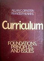 Curriculum: Foundations, Principles &amp; Issues Ornstein, Allan C. and Hunkins, Fra - £8.70 GBP