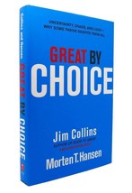 Jim Collins Morten T. Hansen GREAT BY CHOICE Uncertainty, Chaos, and Luck--Why S - £38.08 GBP