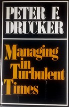 Managing in Turbulent Times by Peter F. Drucker / 1980 Hardcover Business - £1.78 GBP