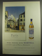 1956 Martell Cognac Ad - As much a part of Paris as Montmartre - £14.76 GBP