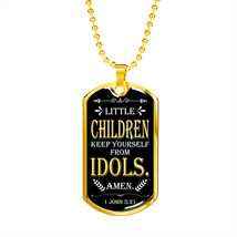 Keep from Idols 1 John 5:21 Necklace Stainless Steel or 18k Gold Dog Tag W 24&quot; - £37.23 GBP+