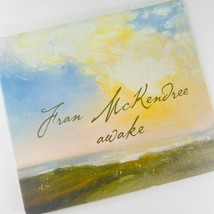 Fran McKendree Awake Cd 2010 Ruah Awake For The Beauty Of The Earth Fire - $14.99