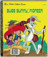 Bugs Bunny Pioneer Little Golden Book 1977 - £11.94 GBP