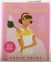 Happy Housewives by Darla Shine — Hardcover Book - $6.47