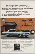 1972 Print Ad The 1973 Oldsmobile Ninety-Eight Regency Olds Henredon Furniture - £13.22 GBP