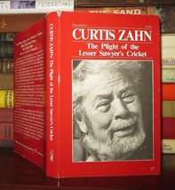 Zahn, Curtis The Plight Of The Lesser Sawyer&#39;s Cricket Plays, Prose, And Poems 1 - £45.16 GBP