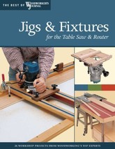 Jigs &amp; Fixtures for the Table Saw &amp; Router: Get the Most from Your Tools with .. - £9.90 GBP