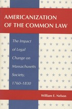 Americanization of the Common Law: The Impact of Legal Change on Massach... - $259.25 MXN