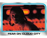 1980 Topps Star Wars #211 Fear On Cloud City Carrie Fisher Leia A - $0.89