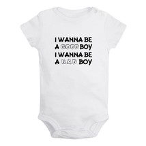 I Wanna Be a Good Boy I Wanna Be a Bad Boy Funny Rompers Newborn Baby Bodysuits - £8.30 GBP+