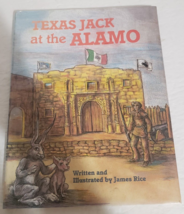 Texas Jack At The Alamo Texas History James Rice Out of Print 1989 - £10.68 GBP