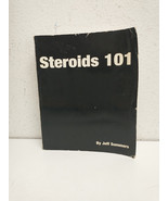 Steroids 101 by Jeff Summers Anabolics 2003 TPB Bodybuilding Biochemistry - $247.49