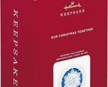 Hallmark Keepsake Ornament - Our Christmas Together - 2020 NEW / FREE SH... - $10.39