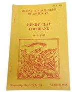 Henry Clay Cochrane 1841-1947 Marine Corps Museum Quantico Manuscript - $10.72 CAD