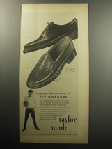 1957 Taylor Shoes Advertisement - Every man deserves a touch of Ivy Swagger - $18.49