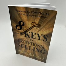 8 Keys to Exceptional Selling: Become the Salesperson You Were Meant to Be - £15.87 GBP