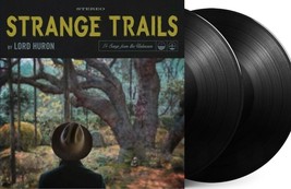 LORD HURON STRANGE TRAILS VINYL LP NEW! THE NIGHT WE MET, MEET ME IN THE... - £102.86 GBP