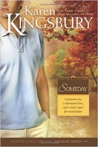 Baxter Family Dramaâe Sunrise : Someday 3 Par Karen Kingsbury (2008, Poche) - £3.61 GBP