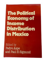 Il Politica Economico Di Reddito Distribuzione IN Mexico Di Pedro Aspe - $12.62