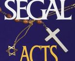 Acts of Faith: A Novel [Paperback] Segal, Erich - $2.93