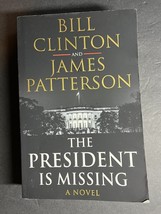 The President Is Missing - Bill Clinton, James Patterson Paperback - £11.17 GBP