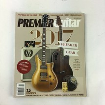 December 2017 Premier Guitar Magazine Premier Gear Fender Hughes Kettner Boss - £7.89 GBP