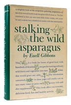Euell Gibbons Stalking The Wild Asparagus 1st Edition 10th Printing - £72.22 GBP