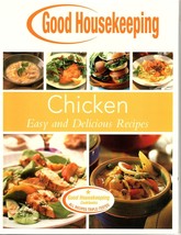 Good Housekeeping Chicken Easy and Delicious Recipes Cookbook - £5.34 GBP