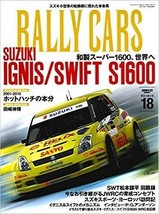 RALLY CARS Vol.18 Suzuki Ignis Swift S1600 WRC Japanese Car Magazine Japan - £23.42 GBP
