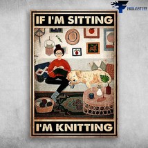 Girl Knitting Sleeping Dog If Im Sitting Im Knitting - £12.58 GBP