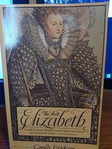 The First Elizabeth by Carolly Erickson Paperback - £3.96 GBP