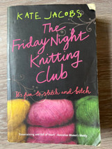The Friday Night Knitting Club by Kate Jacobs (Paperback, 2008) - £22.38 GBP