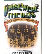 Hockey Book Those Were The Days The Lore Of Hockey - $14.33 CAD