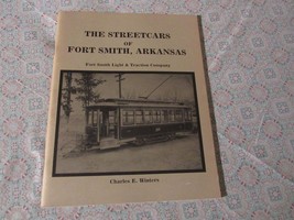 The Streetcars Of Fort Smith Arkansas   Charles Winters   1979 - £13.72 GBP
