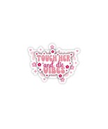 3pcs Touch Her And D e Vibes Sticker Book Lovers Sticker Bookish Sticker... - $25.82