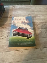 Red Convertible : Selected and New Stories, 1978-2008 by Louise Erdrich... - $5.00