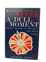 Never A Dull Moment [Trade paperback] Eugenia Price 1968 - £9.11 GBP