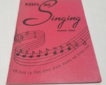 Keeps Me Singing Number Three Songbook - $30.98