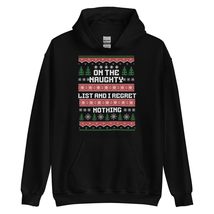 On The List Of Naughty And I Regret Nothing Hoodie | Funny Xmas Unisex Hoodie Bl - $33.81+