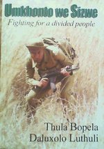 Umkhonto We Sizwe: Fighting for a Divided People [Paperback] Bopela, Thu... - $65.84
