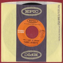 Tammy Wynette 45 RPM &#39;Til I Get it Right - Epic 5-10940 (1972) - $12.25