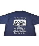 Vintage The person wearing this T-shirt is a Police Officer Funny T Shir... - £33.51 GBP